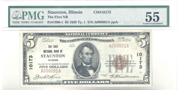 1929 $5.00. Staunton, IL Ty. 1 Serial Number 1. PMG AU-55.