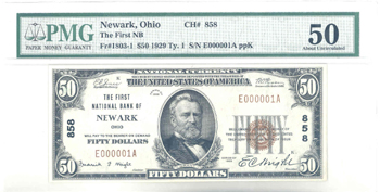 1929 $50.00. Newark, OH Serial Number 1 Ty. 1. PMG AU-50.