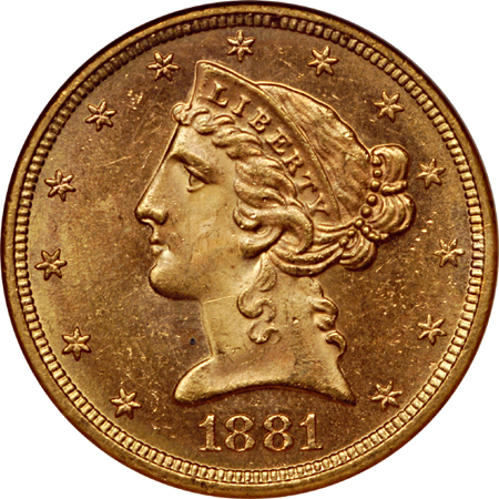 1881-S Liberty Head half-eagle, NGC MS-62* Eliasberg.