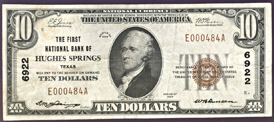 1929 $10.00. Hughes Springs, TX Charter# 6922 Ty. 1. VF.