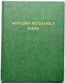 1916-D About Good/damaged in a complete set of Mercury dimes (no 42/1) and silver Roosevelt dimes in a retro Whitman 9210 album.