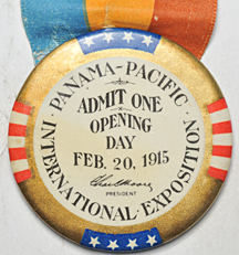 1915 Panama-Pacific International Exposition Opening Day Admission Badge..