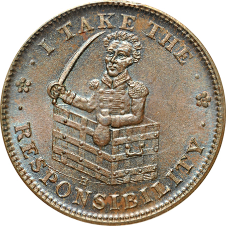 (1833) "I Take The Responsibility" Cent-Sized Political Type Token (HT-70, Low-51, R.1). ANACS MS-64 BRN.