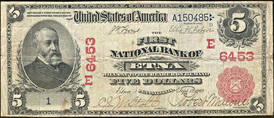 1902 Serial# 1 $5.00. Etna, PA Charter# 6453 Red Seal. F.