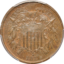 1871 two-cent piece PCGS MS-63BN CAC, and an 1889 three-cent nickel PCGS PF-64+ CAC.